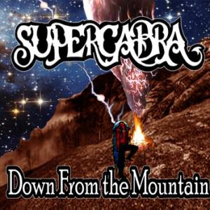 Supercabra - Down From The Mountain