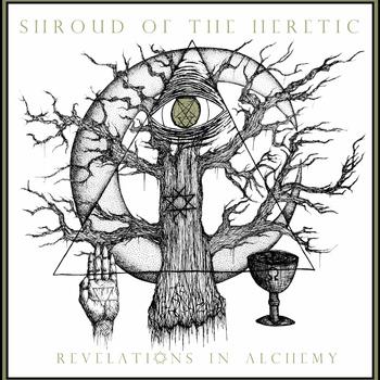 Shroud Of The Heretic - Revelations In Alchemy