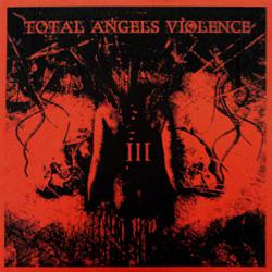 Total Angels Violence - Discography (2011 - 2012)