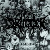 Drugger - Dementia (Demo) (Remastered 2017)