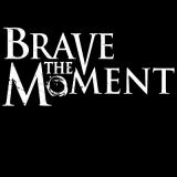 Brave The Moment - Discography