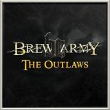 Brew Army - The Outlaws