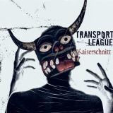 Transport League - Kaiserschnitt (Lossless)