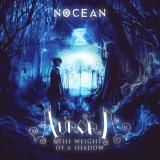 Nocean - Aurora: The Weight of a Shadow