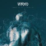 Vended - What Is It-Kill It (EP)