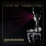 Fear of Domination - VI: Revelation
