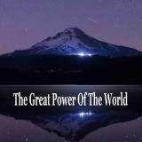 Various Artists - The Great Power Of The World