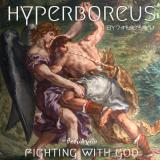 Hyperboreus - Fighting With God (Lossless)