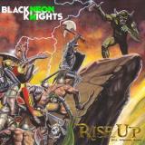 Black Neon Knights - Rise Up!