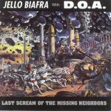 Jello Biafra With D.O.A. - Last Scream Of The Missing Neighbours