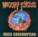 Wretched Excess - Mass Consumption