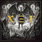 Cold Blooded Murder - X.E.F.