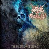 Visions of Annihilation - The Inception of Chaos