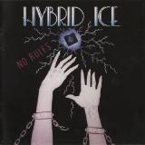 Hybrid Ice - No Rules