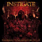 Instigate - Unheeded Warnings of Decay