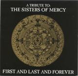 Various Artists - A Tribute To The Sisters Of Mercy - First And Last And Forever