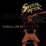 The System After - Thrill Or Be Killed