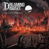 Dreaming Awake - The Cold Approach