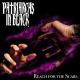 Patriarchs In Black - Reach for the Scars (Lossless)