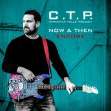 C.T.P. - (Christian Tolle Project) - Now &amp; Then "Encore"