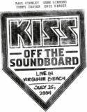 Kiss - Kiss Off The Soundboard Live In Virginia Beach 2004