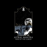 Astral Mantra - Rise of the Lords