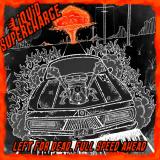 Liquid Supercharge - Left for Dead, Full Speed Ahead (EP)