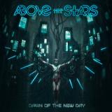 Above the Stars - Dawn of the New Day