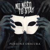 No Need To Stay - Persona Obscura