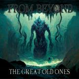 From Beyond - The Great Old Ones