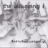 The Allseeing I - Brutalunacy (Demo)