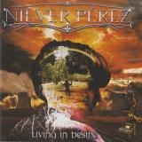 Nilver Perez - Living in Desire