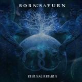 Born In Saturn - Eternal Return (Lossless)