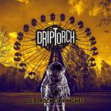 Driptorch - Deadrock City Nights (Lossless)