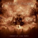 Carlos Palma - Portrait Of A Sick World (EP)