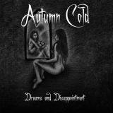 Autumn Cold - Dreams And Disappointment