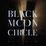 Black Moon Circle - Leave the Ghost Behind (Lossless)
