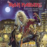 The Iron Maidens - World's Only Female Tribute to Iron Maiden (Lossless)
