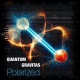 Quantum Gravitas - Polarized