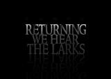 Returning We Hear The Larks - Discography (2009 - 2023)