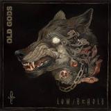 Old Gods - Low / Behold