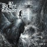 By Fire &amp; Sword - Glory (Lossless)