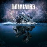 Dead Man's Whiskey - In The Storm (Lossless)