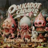 Polkadot Cadaver - Echoes Across The Hellscape