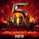 Dymytry - Five Angry Men