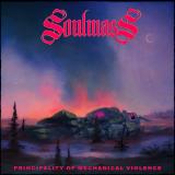 Soulmass - Principality of Mechanical Violence (Upconvert)