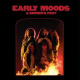 Early Moods - A Sinners Past (Upconvert)