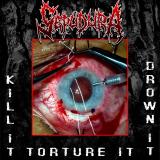 Sepudura - Kill It, Torture It, Drown It (EP) (Lossless)