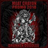 Meat Crayon - Drunken Doodles (Promo 2018) (Promo) (Lossless)