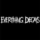 Everything Decays - Discography (2022 - 2024)
